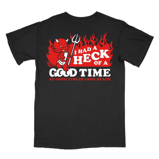 I Had A Heck Of A Time T-Shirt - Black